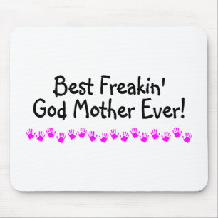 Best Freakin God Mother Ever Mouse Mat