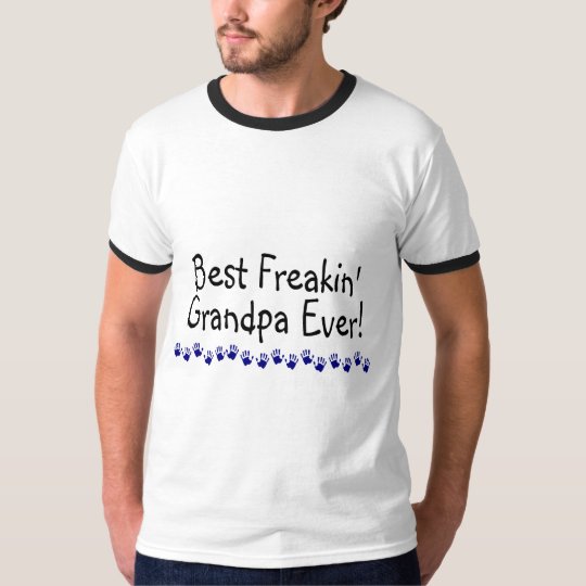 Best Freakin Grandpa Ever T-Shirt