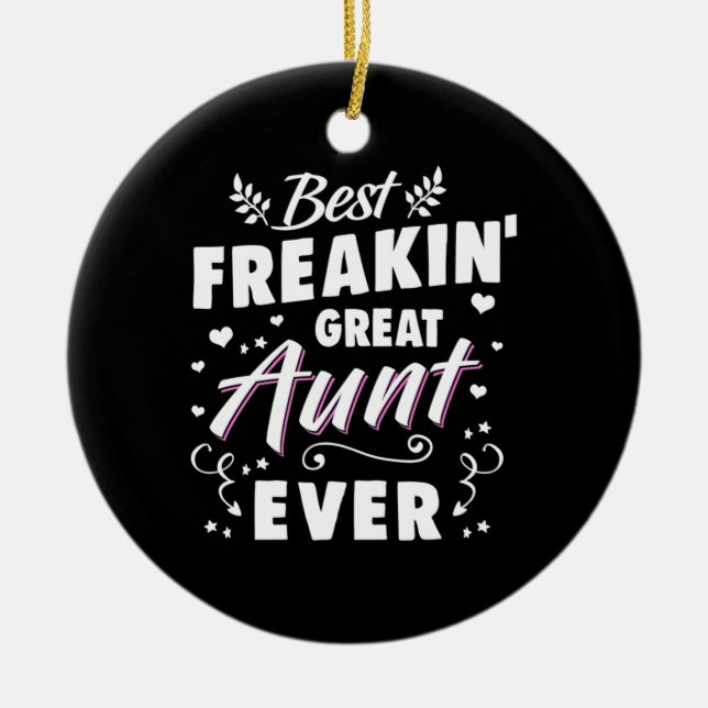 Best Freakin Great Aunt Ever Ceramic Tree Decoration (Front)