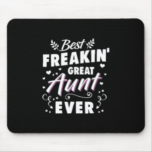 Best Freakin Great Aunt Ever Mouse Mat