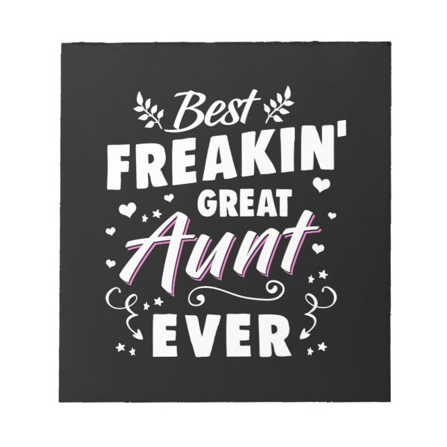 Best Freakin Great Aunt Ever Notepad (Front)