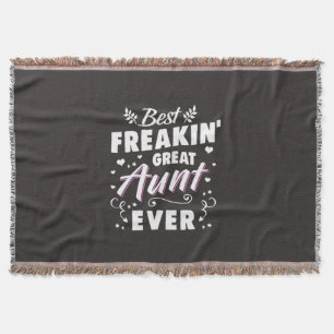 Best Freakin Great Aunt Ever Throw Blanket