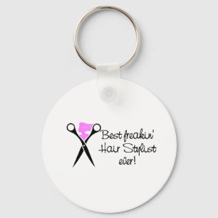 Best Freakin Hair Sytlist Ever Key Ring