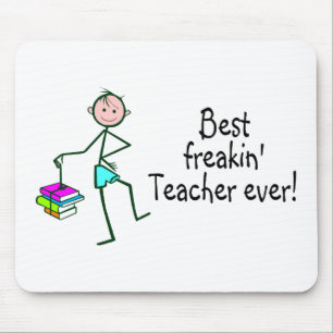 Best Freakin Teacher Ever Mouse Mat