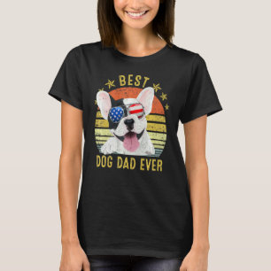 Best French Bulldog Dad Ever Vintage Dog T-Shirt