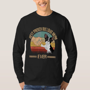 Best French Bulldog Mum Ever Dog Mum Mother's Day T-Shirt