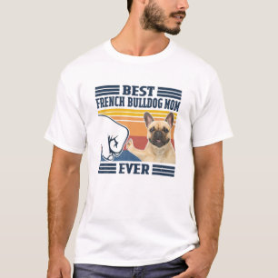 Best French Bulldog Mum Ever Vintage Mother Day T-Shirt