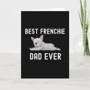 Best Frenchie Dad Ever Card