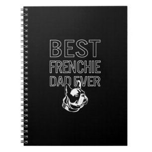 Best Frenchie Dad Ever Daddy French Bulldog Notebook