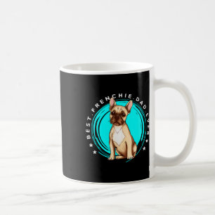 Best Frenchie Dad Ever French Bulldog Father Dog L Coffee Mug