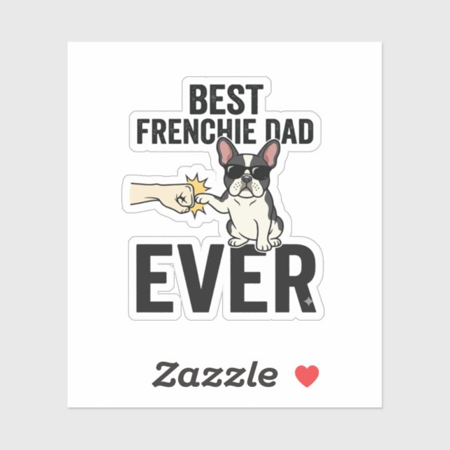 Best Frenchie Dad Ever Funny Bulldog Shirt Design_ (Sheet)
