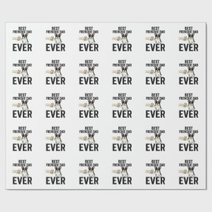 Best Frenchie Dad Ever Funny Bulldog Shirt Design_ Wrapping Paper