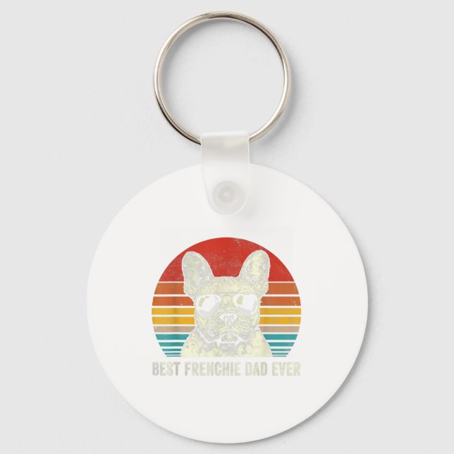 Best Frenchie Dad Ever Funny For Father Dog Lover Key Ring (Front)