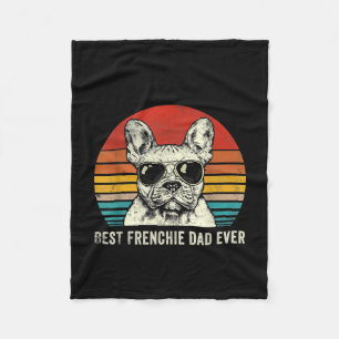 Best Frenchie Dad Ever Funny French Bulldog Gift Fleece Blanket