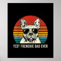 Best Frenchie Dad Ever Funny French Bulldog Gift