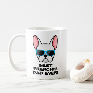 Best Frenchie Dad Father's Day White Frenchie Coffee Mug