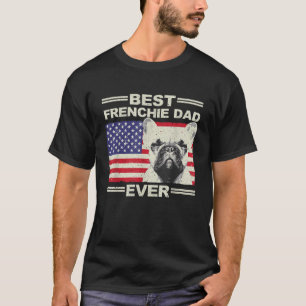 Best Frenchie Dad For Men US Flag American French T-Shirt