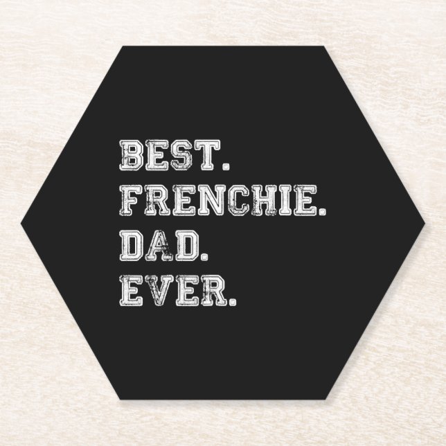 Best Frenchie Dog Dad Ever Paper Coaster (Front)