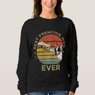 Best Frenchie Mom Ever Vintage Retro French Bulldo Sweatshirt