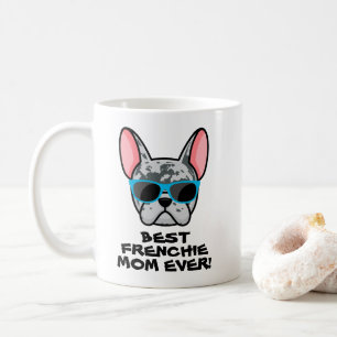 Best Frenchie Mum Mother's Day Blue Merle Frenchie Coffee Mug