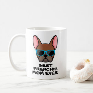 Best Frenchie Mum Mother's Day Red Fawn Frenchie Coffee Mug