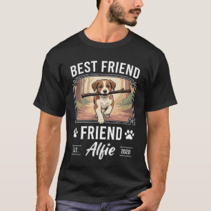 Best Friend Alfie Dog Lover T-Shirt