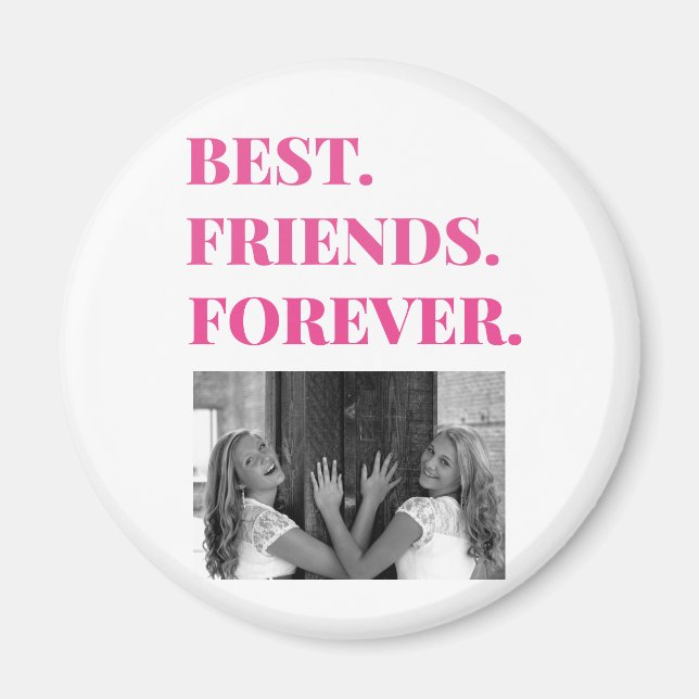 Best Friend BFF Besties Photo Magnet (Front)