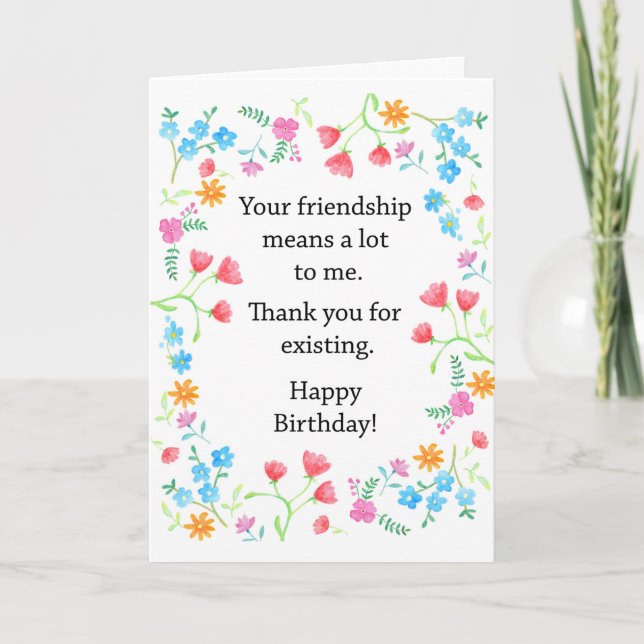 Best Friend Birthday Friend appreciation Floral    Card (Front)