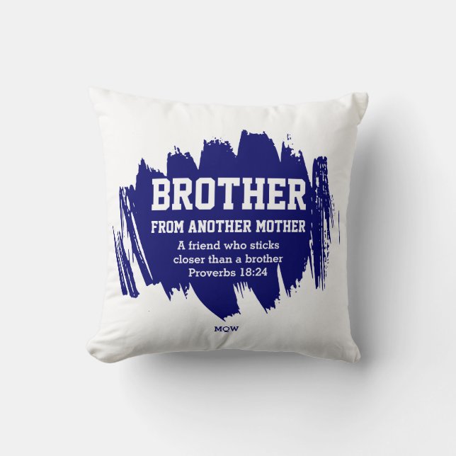 Best Friend BROTHER FROM ANOTHER MOTHER Christian Cushion (Front)