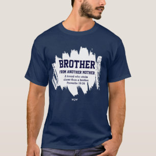 Best Friend BROTHER FROM ANOTHER MOTHER Christian T-Shirt