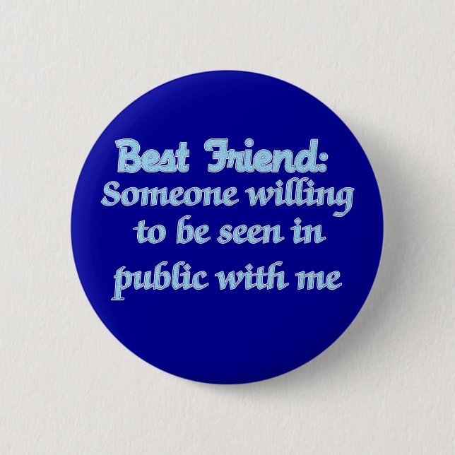 Best Friend Defined 6 Cm Round Badge (Front)