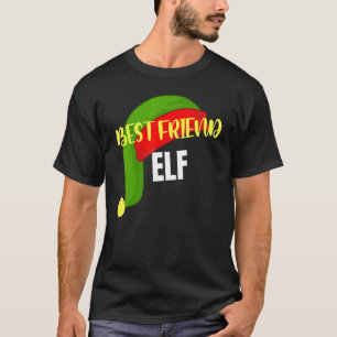 Best Friend Elf Matching Family Grp Christmas Part T-Shirt