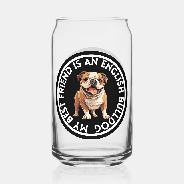 Best Friend English Bulldog Can Glass (Front)