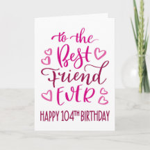 Best Friend Ever 104th Birthday Typography in Pink