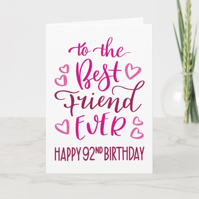 Best Friend Ever 92nd Birthday Typography in Pink Card (Front)
