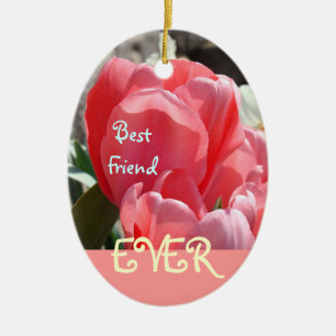 Best Friend Ever ornaments Pink BBF Tulips Friends