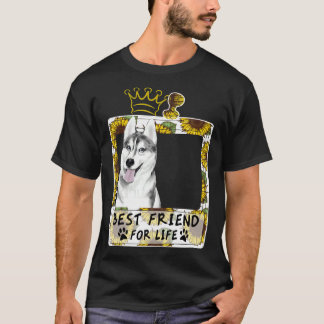 Best Friend For Life  For Husky T-Shirt