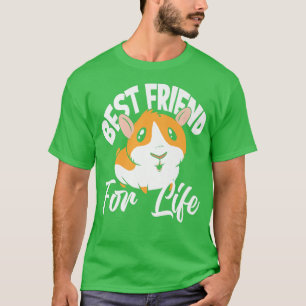 Best Friend For Life Guinea Pigs Cute Guinea Pig L T-Shirt