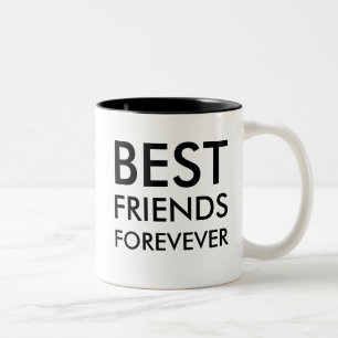 Best Friend Forever   friendship Gift Two-Tone Coffee Mug