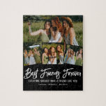 Best Friend Forever Photo Collage Jigsaw Puzzle<br><div class="desc">This modern BFF picture puzzle is an absolute must for your best friends! Showcasing a stylish black background that can be changed to any colour of your choice, this unique puzzle also features four of your most precious photos with your closest friends, the sweet and meaningful friendship saying 'everyone should...</div>