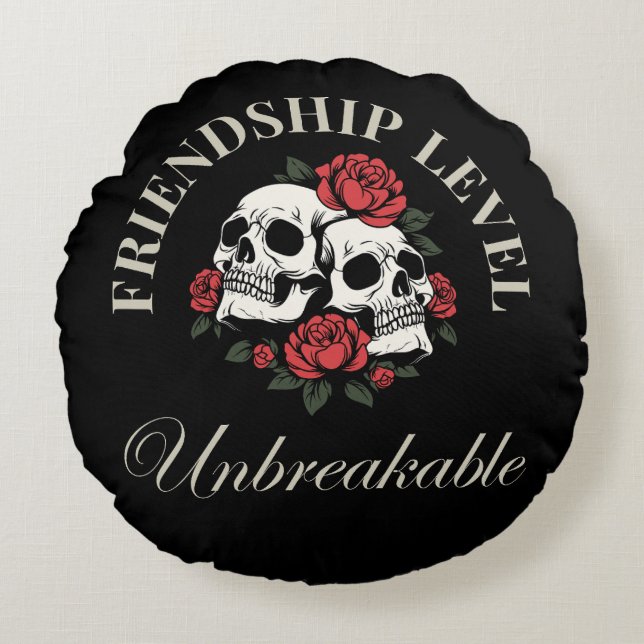 Best Friend, Friendship Level: Unbreakable, friend Round Cushion (Front)