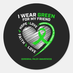 Best Friend Gifts I Wear Green For My Friend Cereb Classic Round Sticker