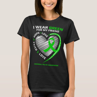 Best Friend Gifts I Wear Green For My Friend Cereb T-Shirt