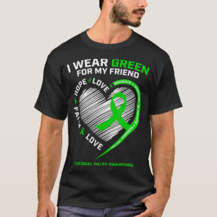 Best Friend Gifts I Wear Green For My Friend Cereb T-Shirt
