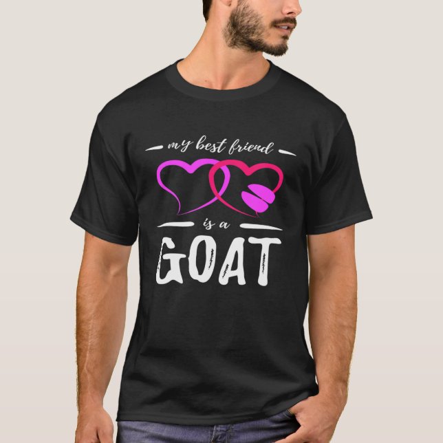 Best Friend Goa Funny Goat Lover Idea T-Shirt (Front)
