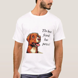 best friend has paws! T-Shirt