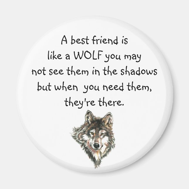 Best Friend Inspirational Quote Wolf, Wolves  Magnet (Front)