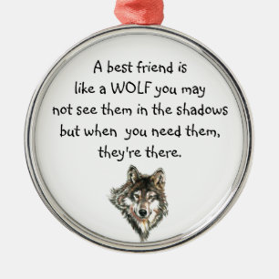 Best Friend Inspirational Quote Wolf, Wolves  Metal Tree Decoration
