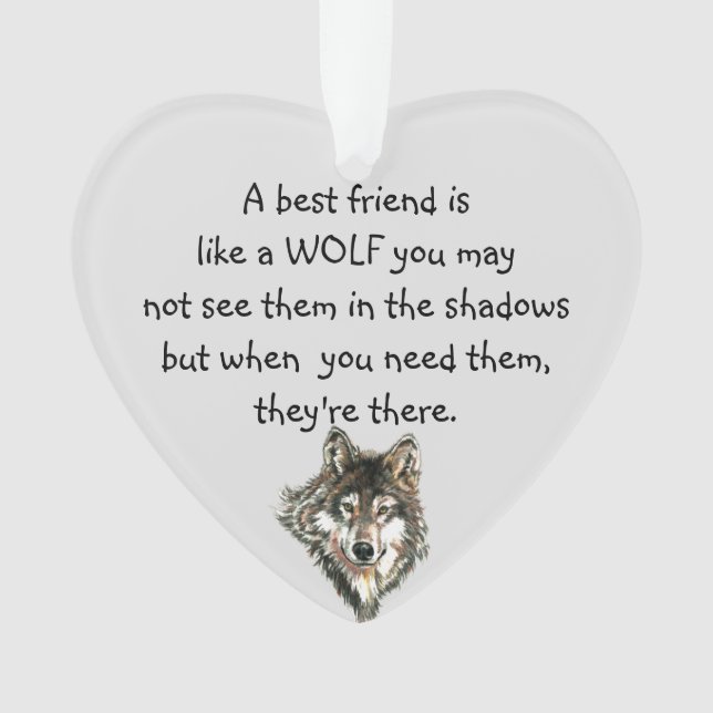 Best Friend Inspirational Quote Wolf, Wolves Ornament (Front)