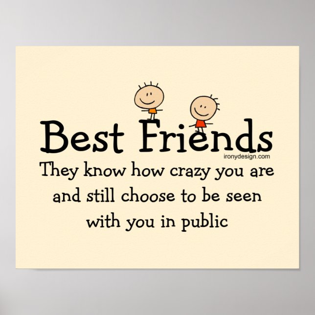 Best Friend Knows Funny Saying Poster (Front)